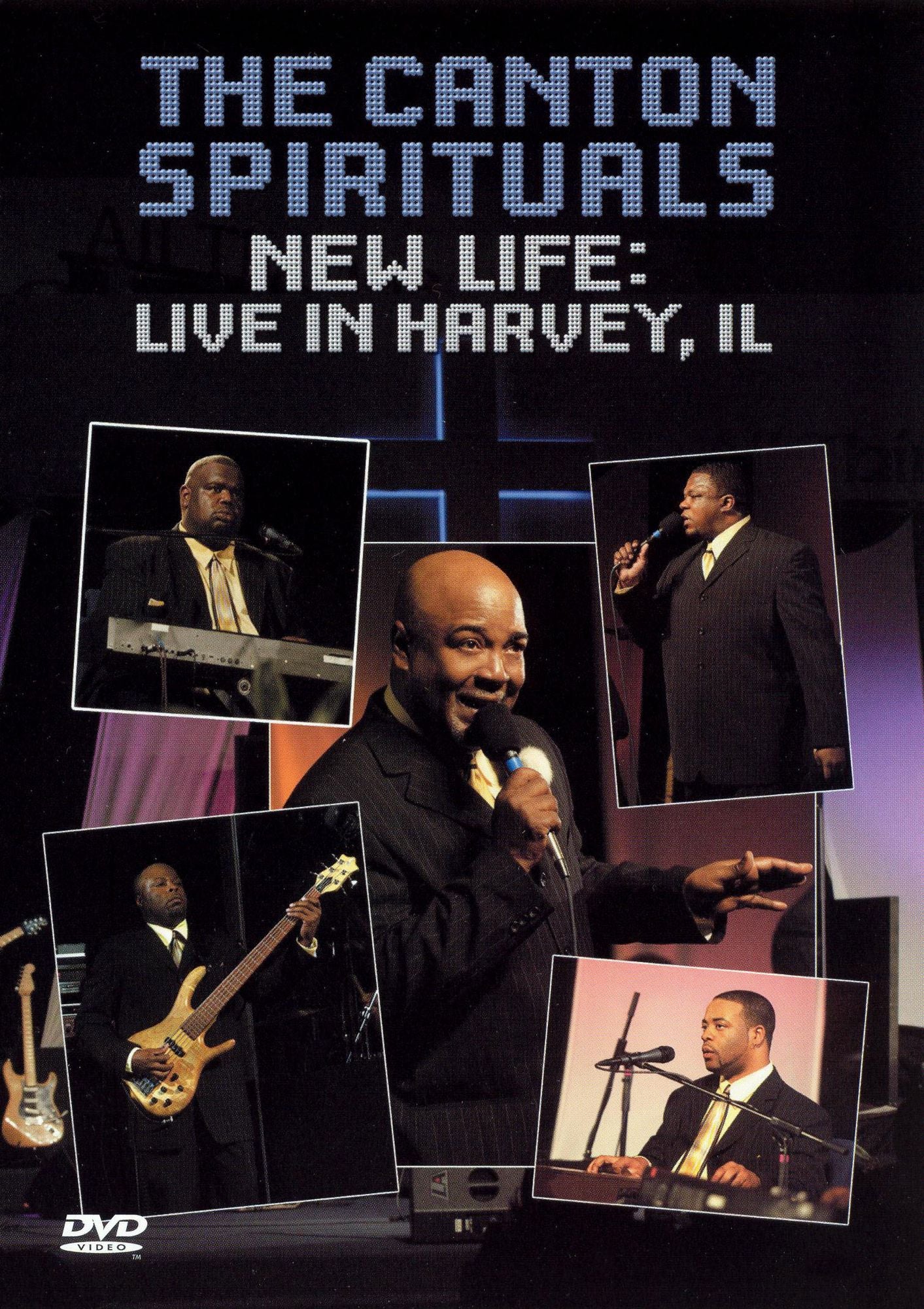 Canton Spirituals: New Life - Live in Harvey, Il