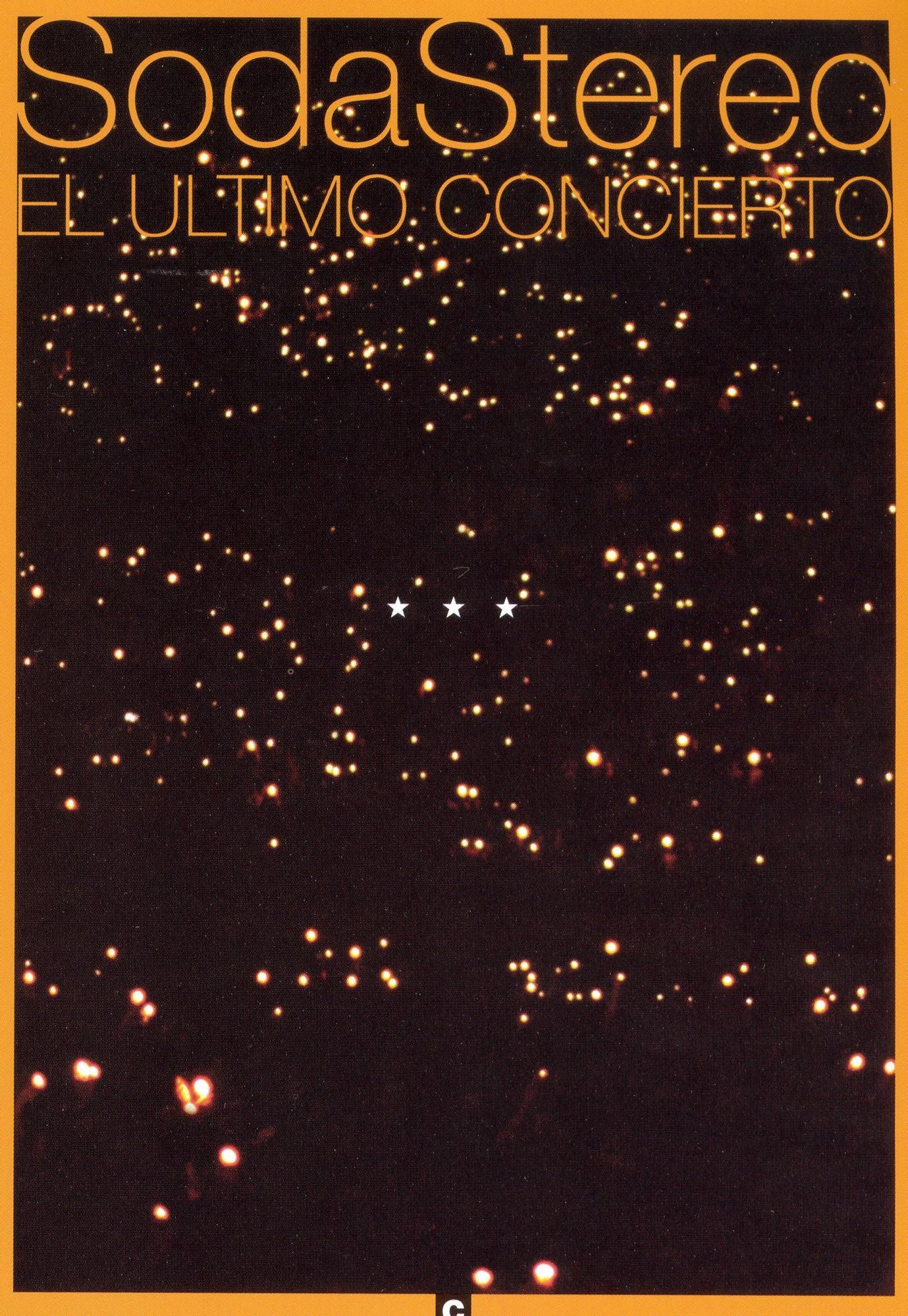 Soda Stereo: El Ultimo Concierto