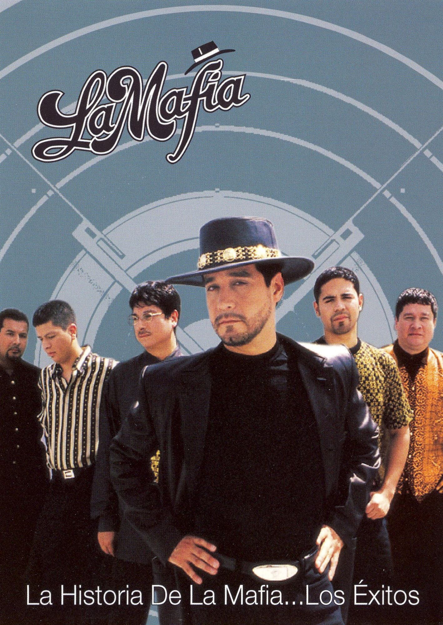 La Mafia: La Historia de La Mafia - Los Exitos
