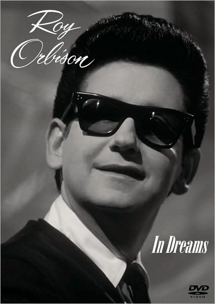 Roy Orbison: In Dreams