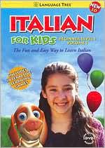 Italian for Kids Beginning Level 1, Vol. 1: The Fun and Easy Way Tolearn Italian