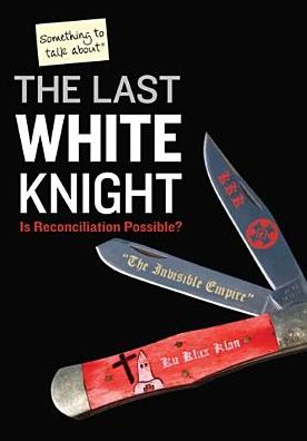 The Last White Knight