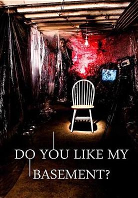 Do You Like My Basement?