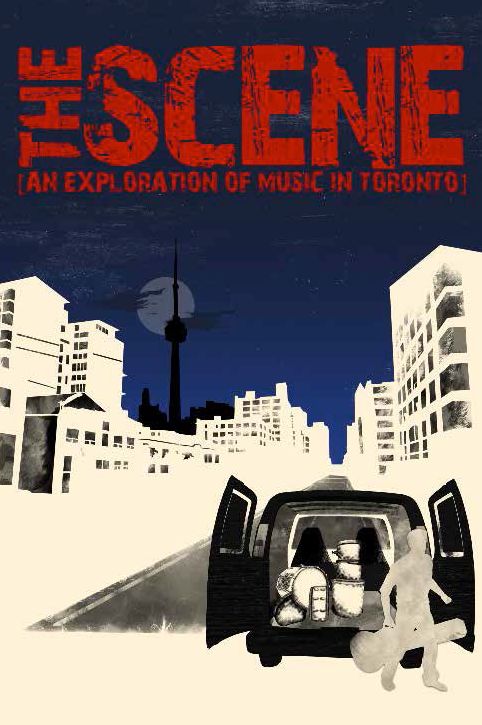 The Scene: An Exploration Of Music In Toronto