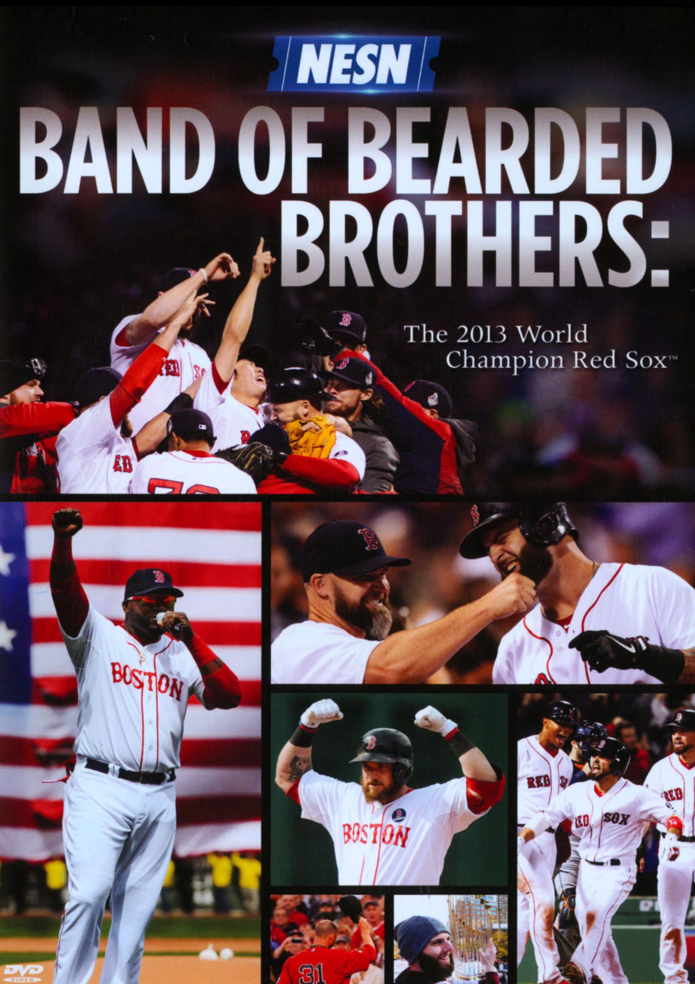 Band Of Bearded Brothers: The 2013 World Champion Red Sox