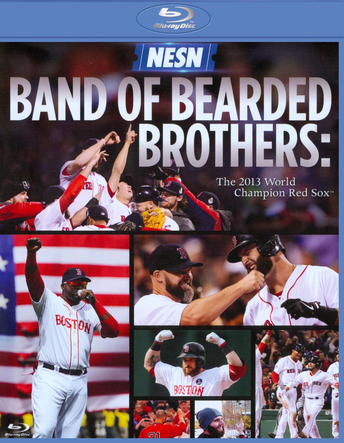 Band Of Bearded Brothers: The 2013 World Champion Red Sox