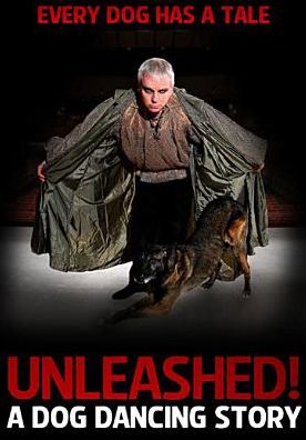 Unleashed! A Dog Dancing Story