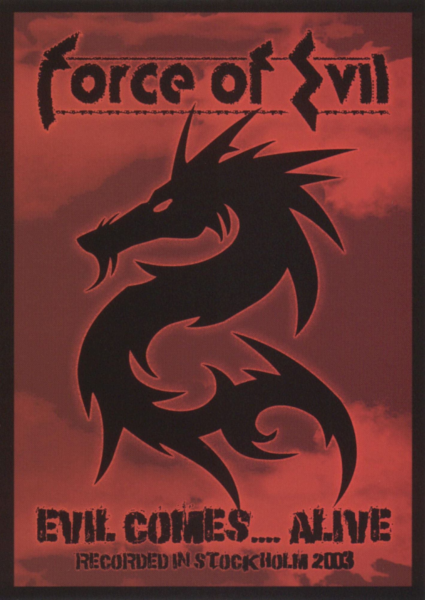 Force of Evil: Evil Comes... Alive
