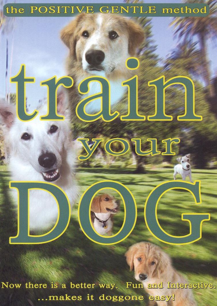 Train Your Dog: The Positive Gentle Method