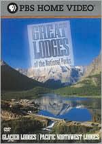 Great Lodges of the National Parks: Glacier & Pacific Northwest Lodges