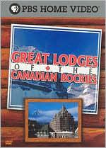 Great Lodges of the Canadian Rockies