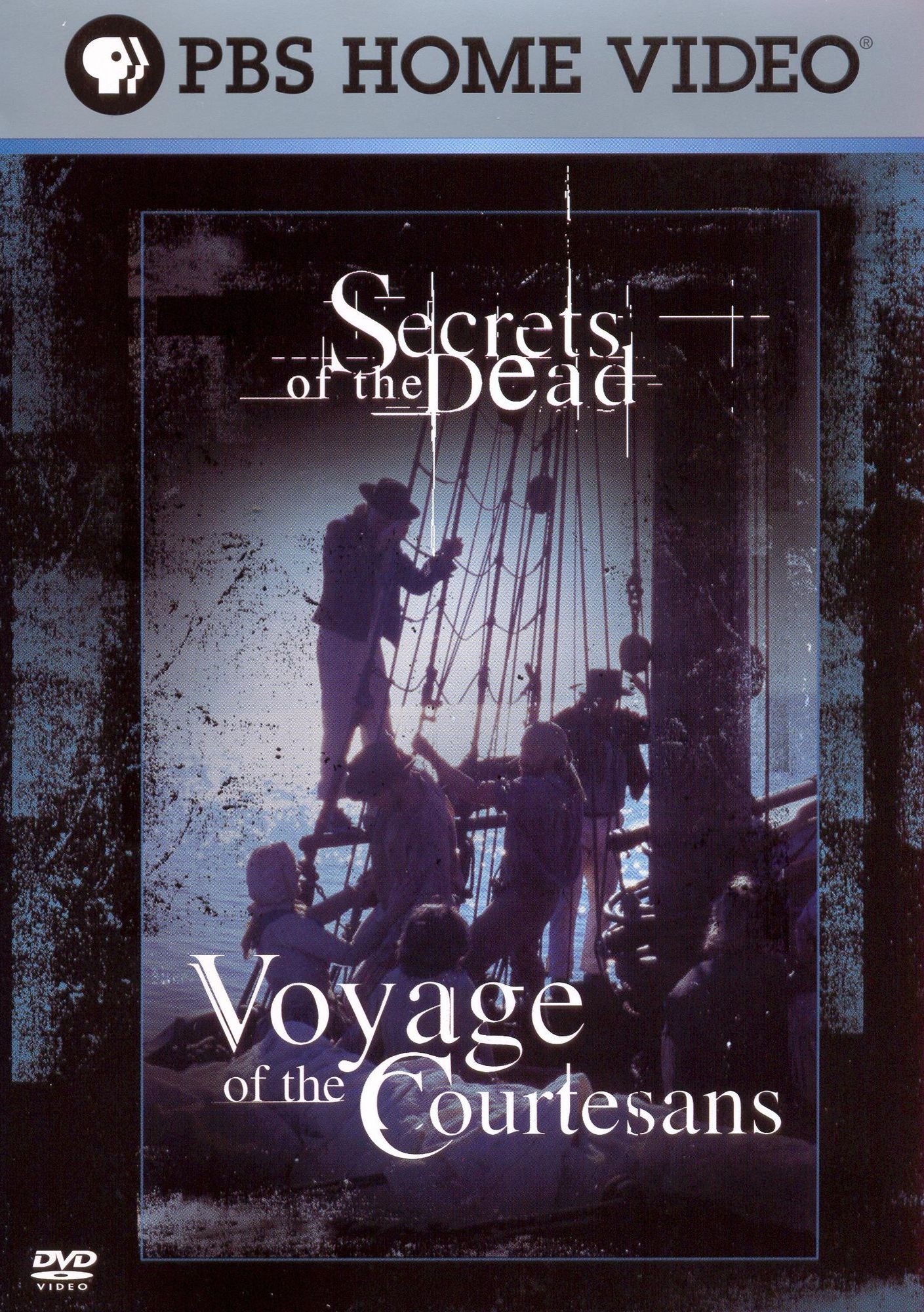Secrets of the Dead: Voyage of the Courtesans