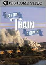 Hear That Train A' Comin'