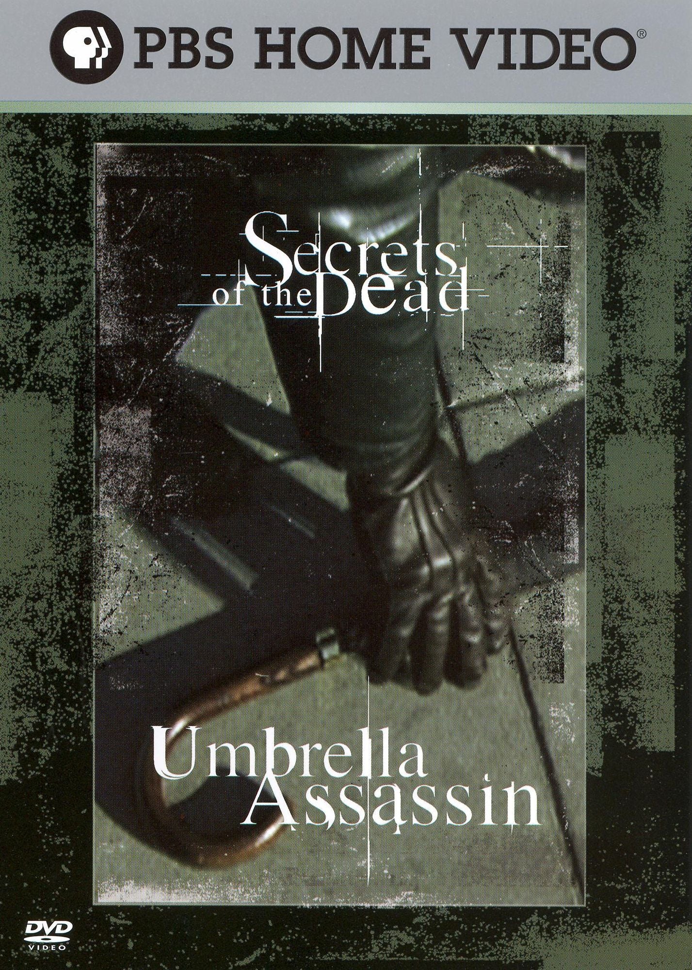 The Secrets of the Dead: Umbrella Assassin