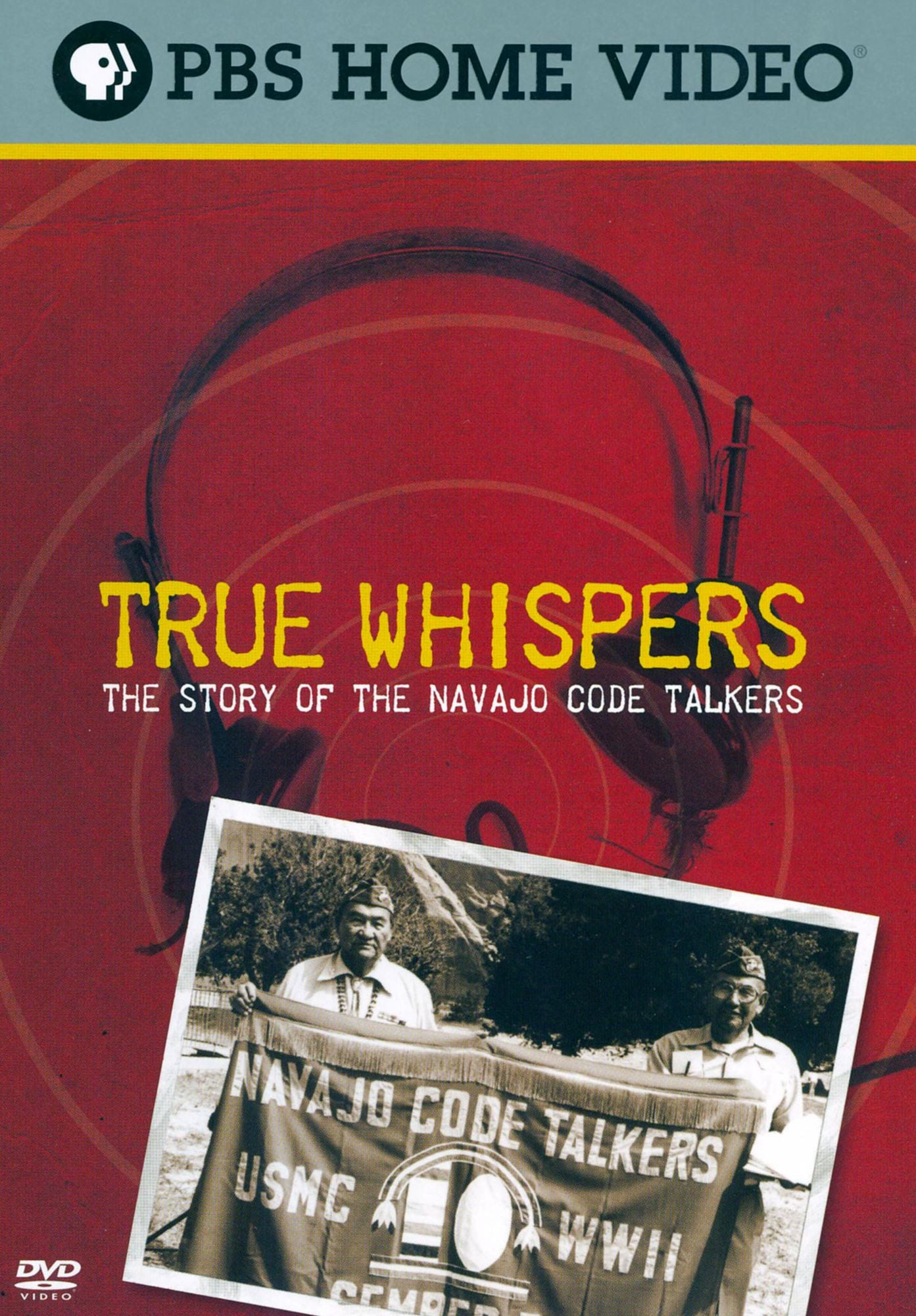 True Whispers: The Story of the Navajo Code Talkers