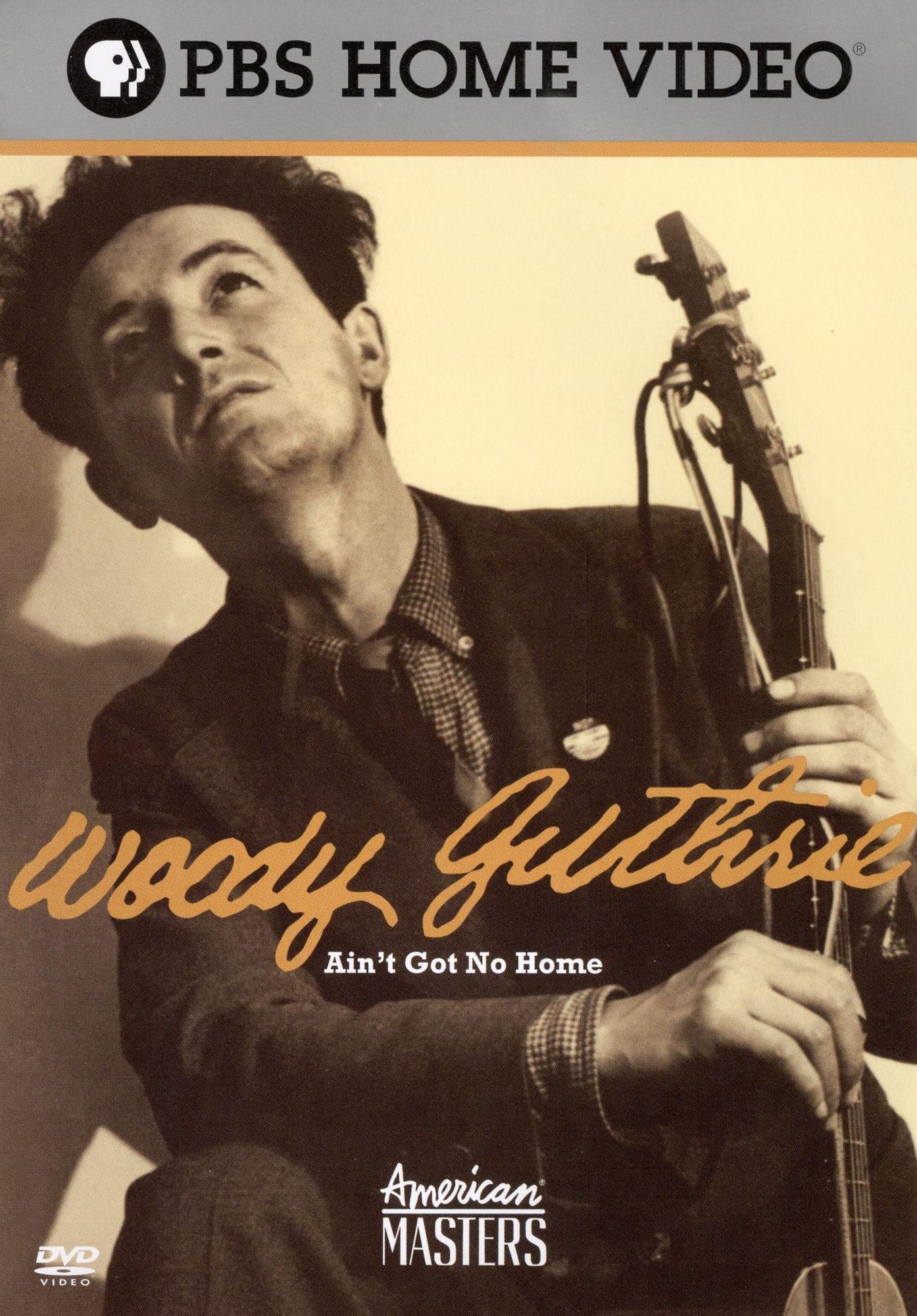 American Masters: Woody Guthrie - Ain't Got No Home