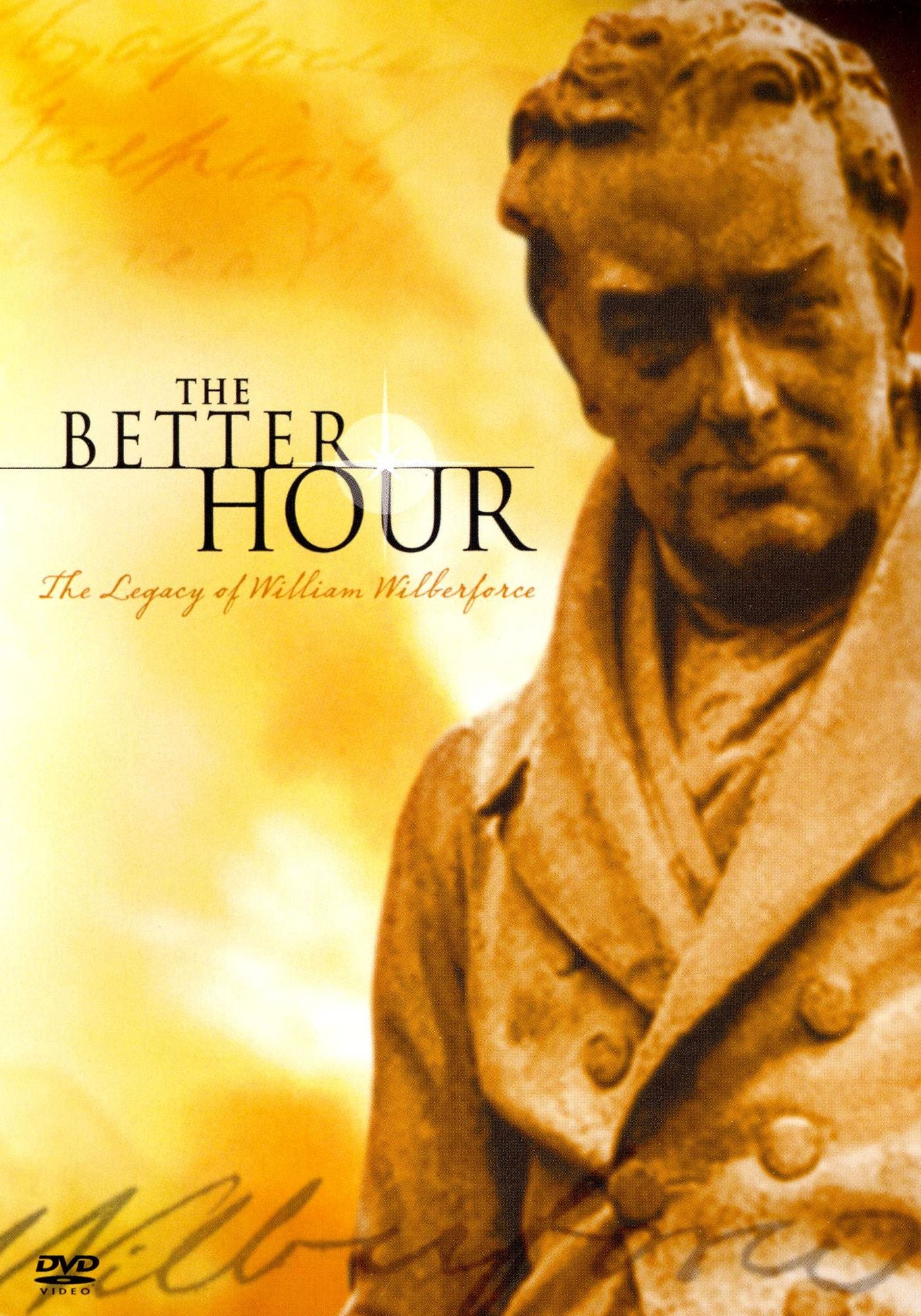 The Better Hour: The Legacy of William Wilberforce