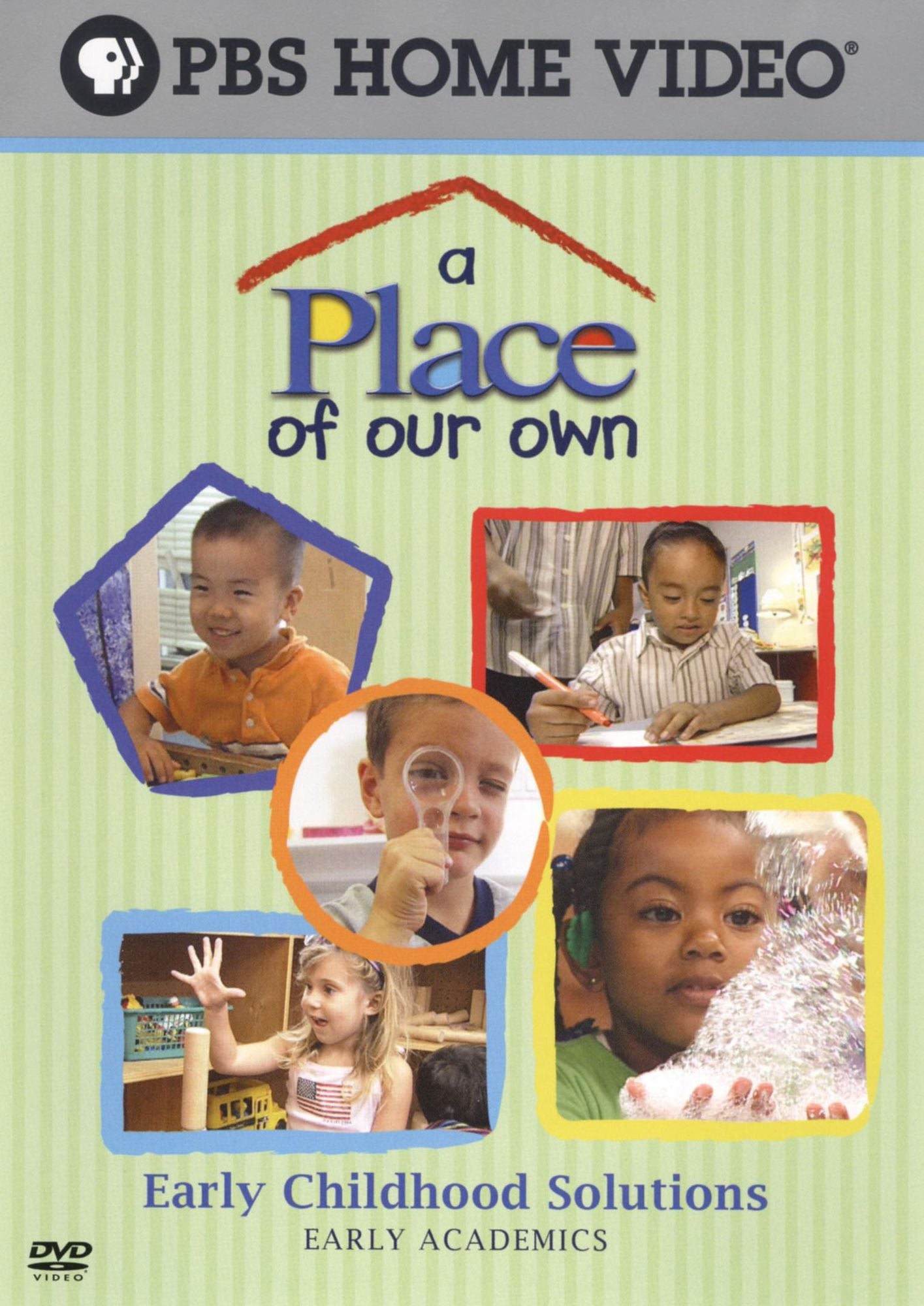A Place of Our Own: Early Chilhood Solutions - Early Academics
