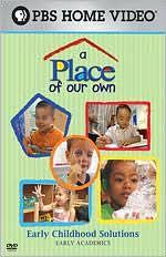A Place of Our Own: Early Chilhood Solutions - Early Academics