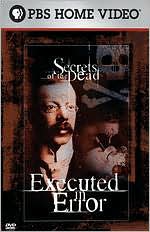Secrets of Dead: Executed in Error
