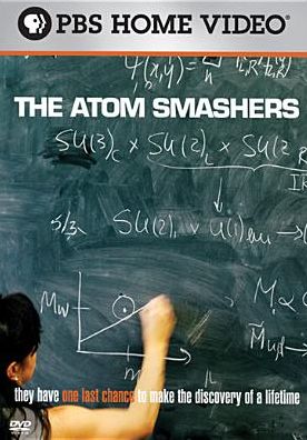 Independent Lens: The Atom Smashers
