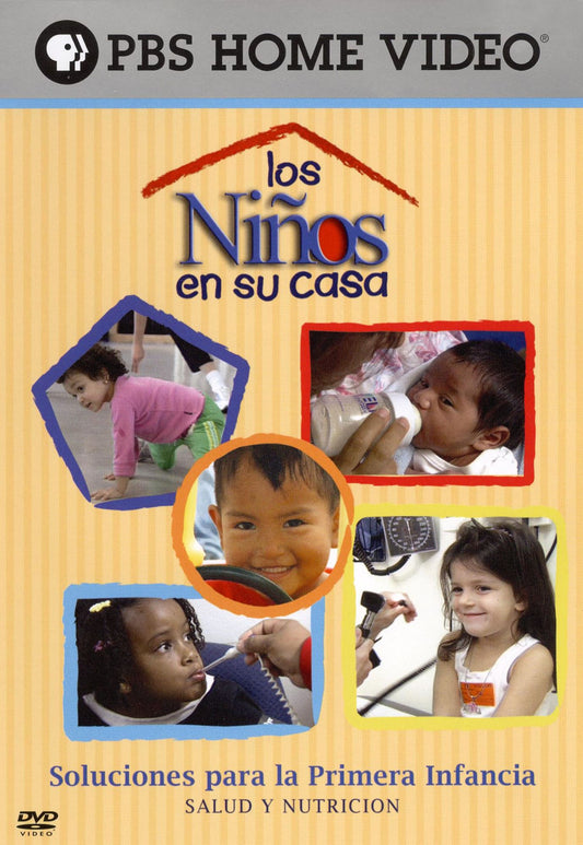 Los Ninos en Su Casa: Salud y Nutricion