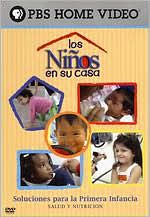 Los Ninos en Su Casa: Salud y Nutricion