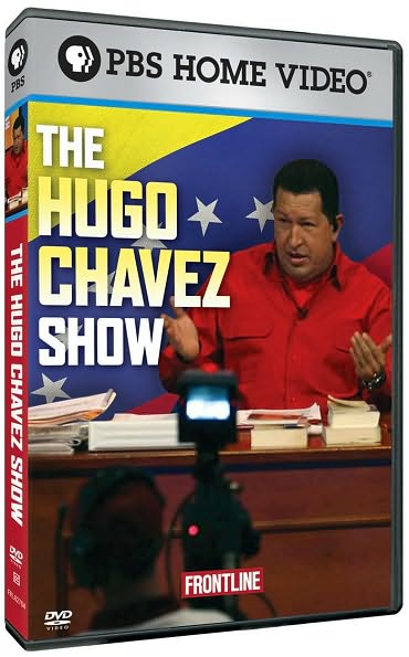 Frontline: The Hugo Ch?vez Show