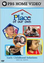 A Place of Our Own: Special Needs