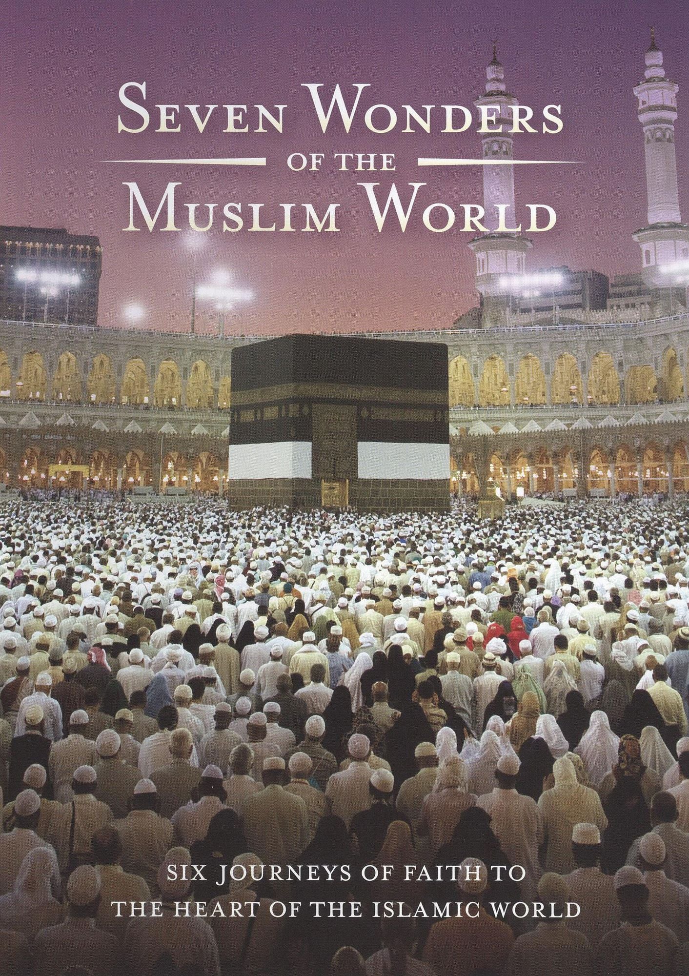 The Seven Wonders of the Muslim World