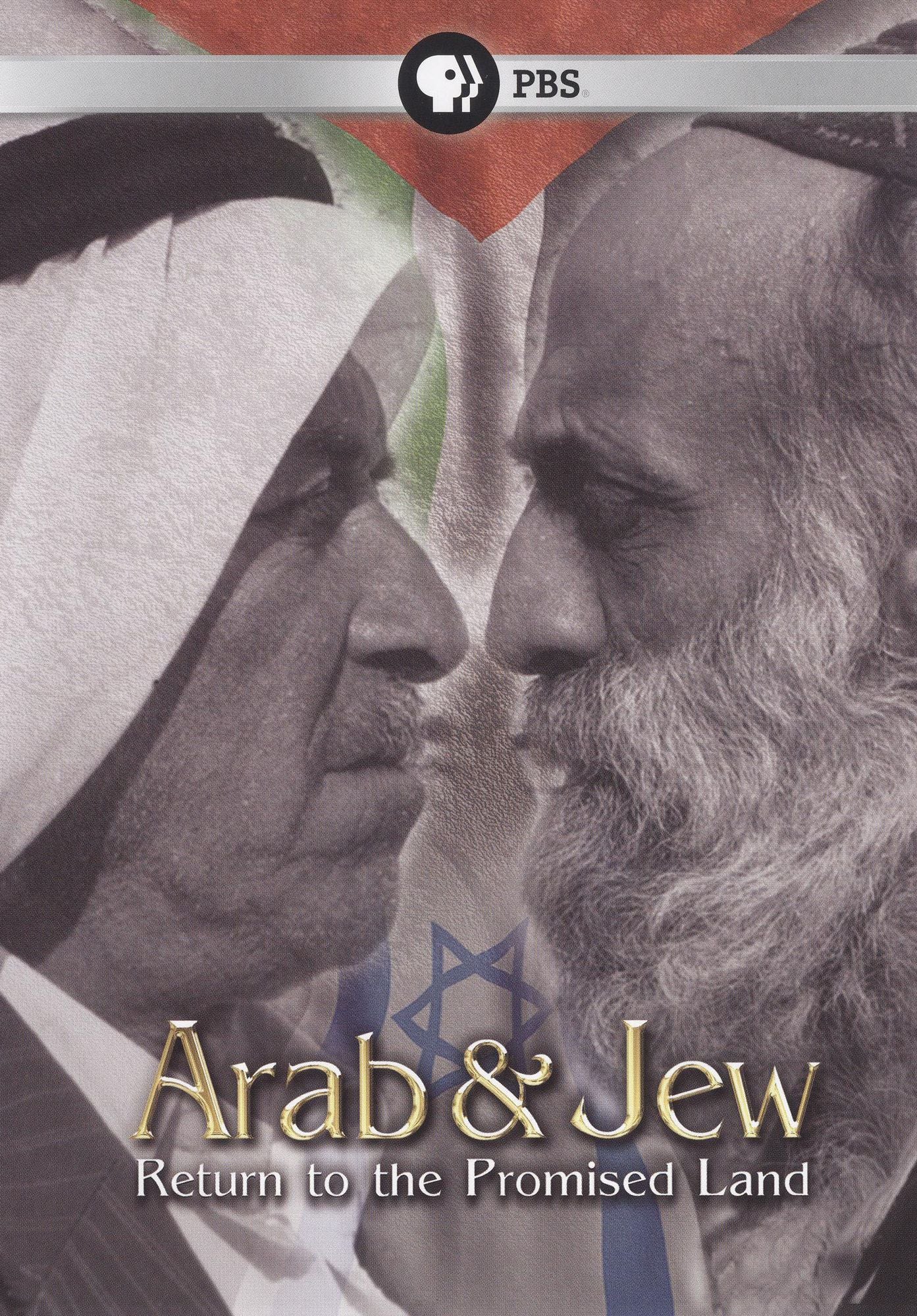 Arab & Jew: Return to the Promised Land