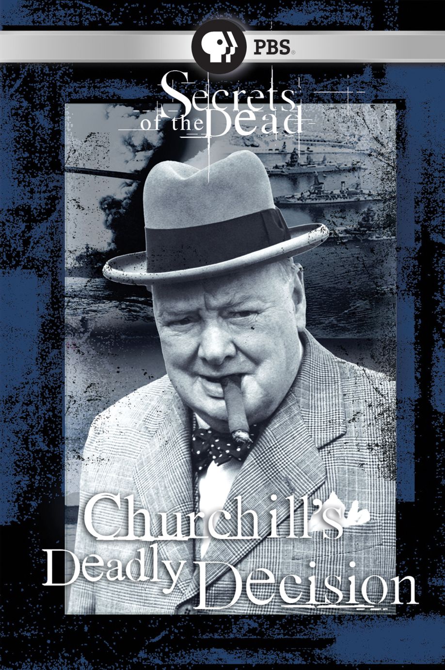 Secrets of the Dead: Churchill's Deadly Decision