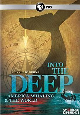 American Experience: Into the Deep - America, Whaling and the World