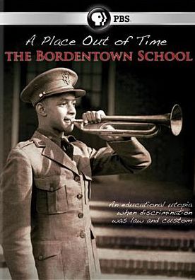 A Place Out of Time: The Bordentown School