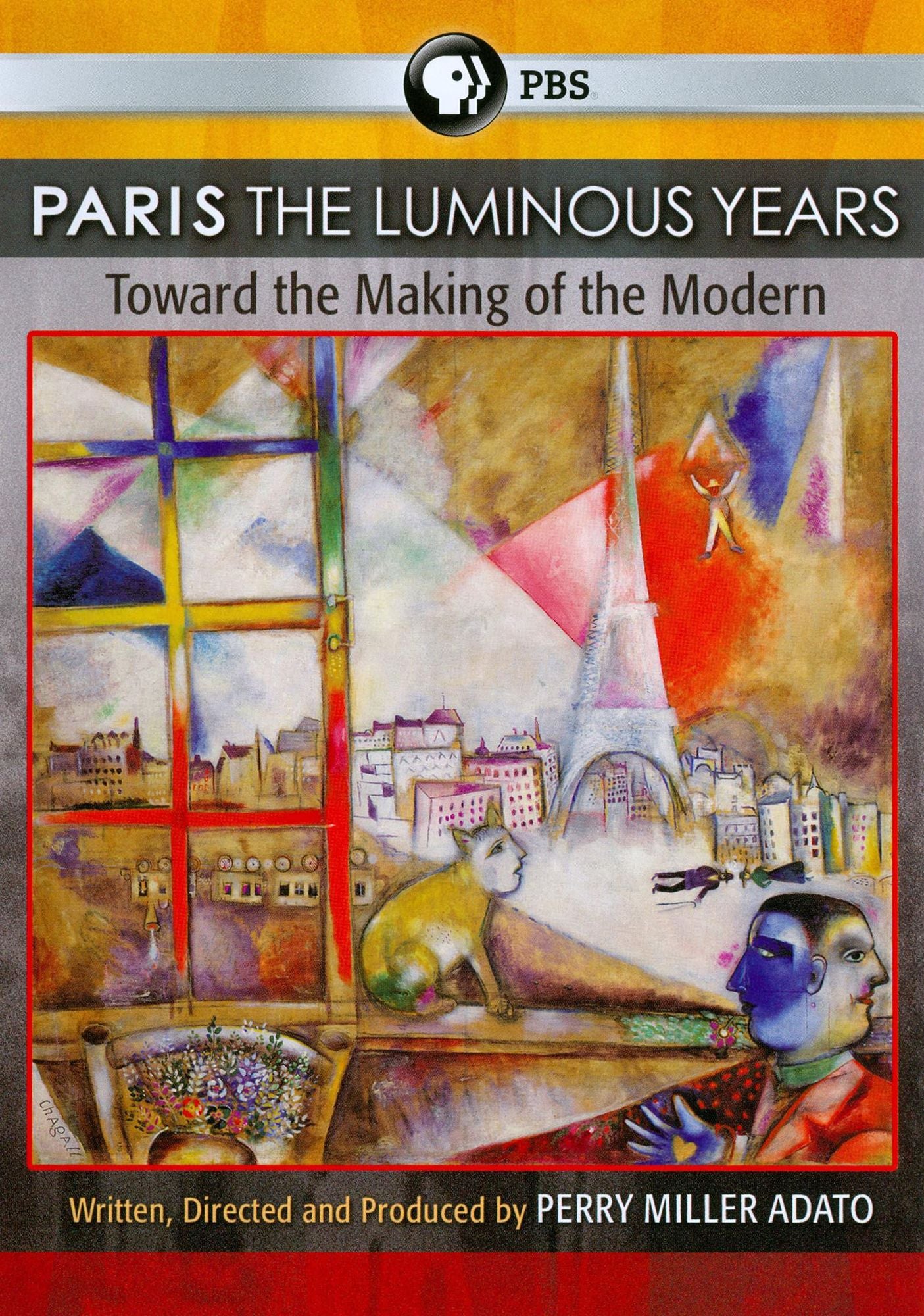 Paris: The Luminous Years: Toward the Making of the Modern