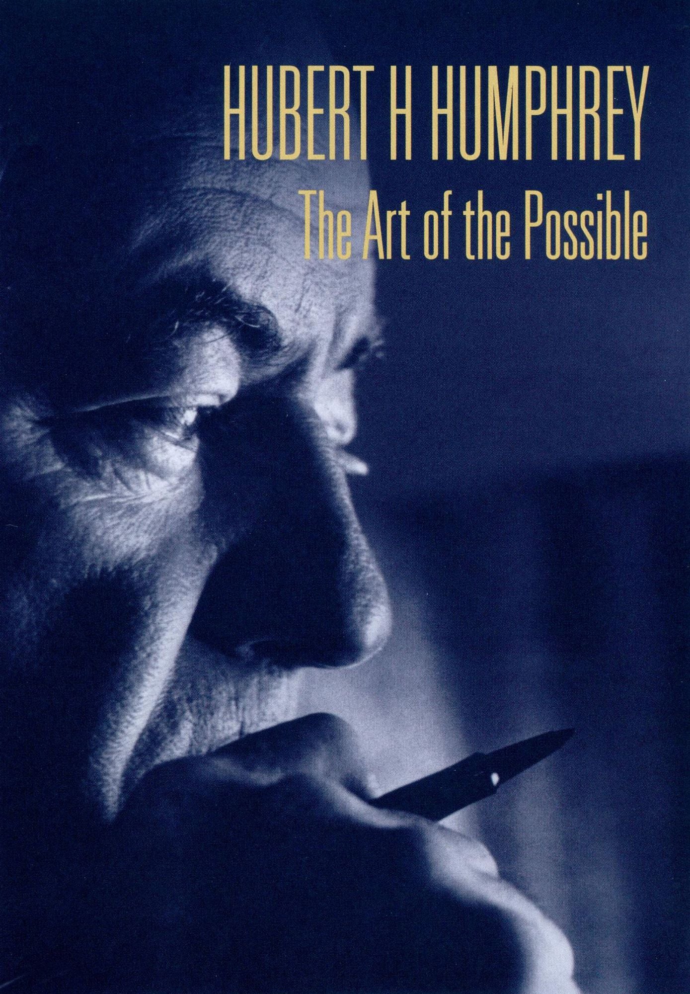 Hubert H. Humphrey: The Art of the Possible