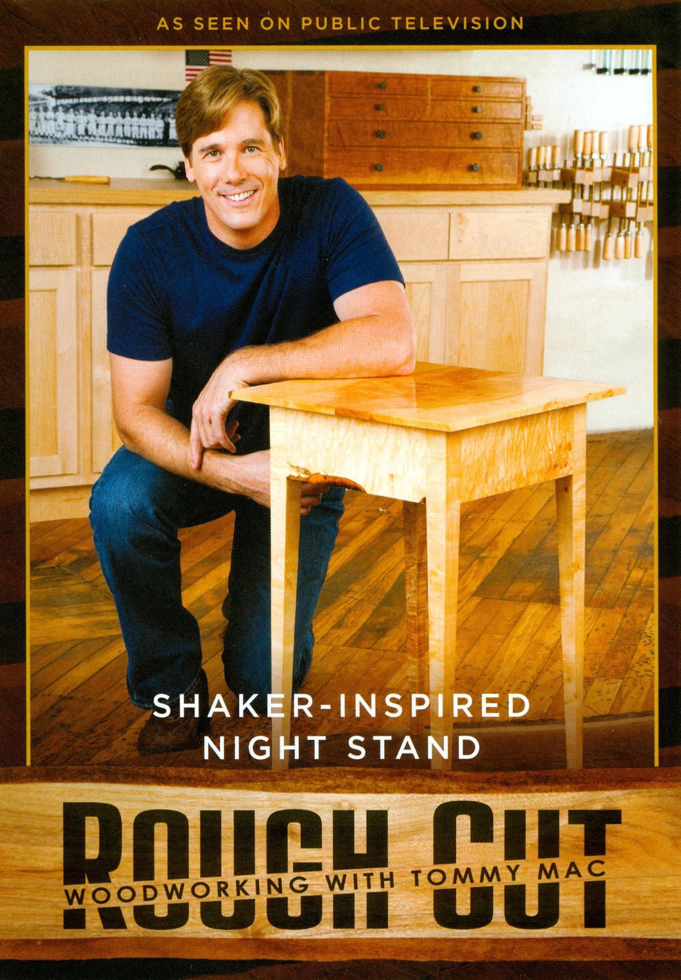 Rough Cut - Woodworking with Tommy Mac: Shaker-Inspired Night Stand [With Printed Plans]