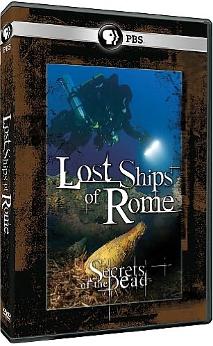 Secrets of the Dead: Lost Ships of Rome
