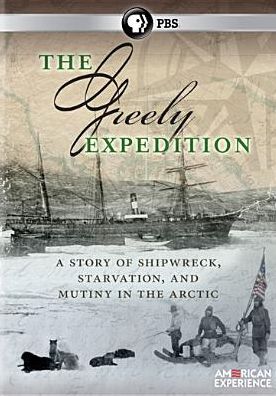 American Experience: The Greely Expedition