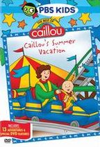 The Best of Caillou: Caillou's Summer Vacation