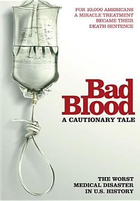 Bad Blood: A Cautionary Tale