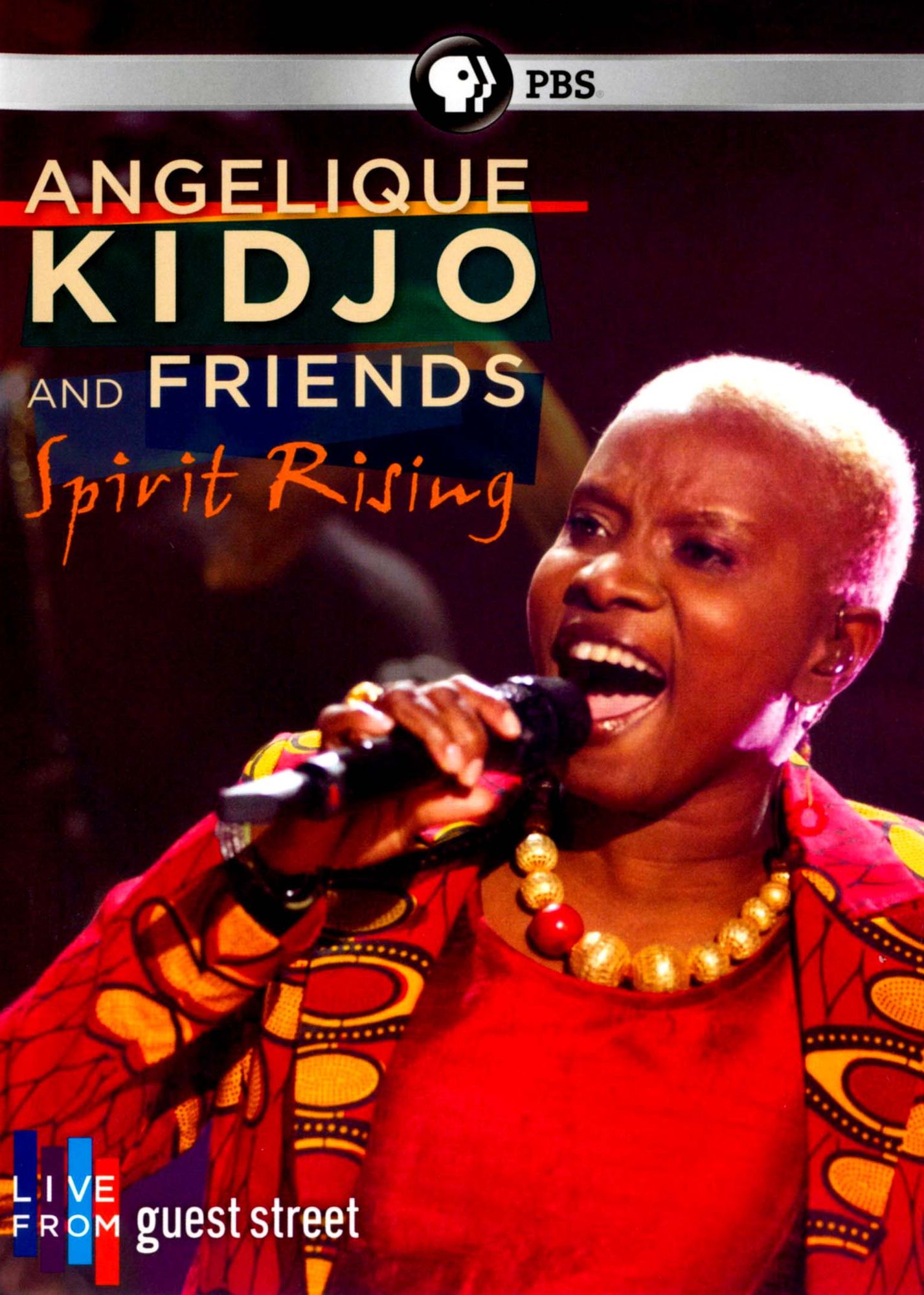 Live from Guest Street: Angelique Kidjo and Friends - Spirit Rising