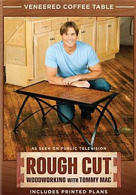 Rough Cut - Woodworking with Tommy Mac: Veneered Coffee Table with Metal Frame