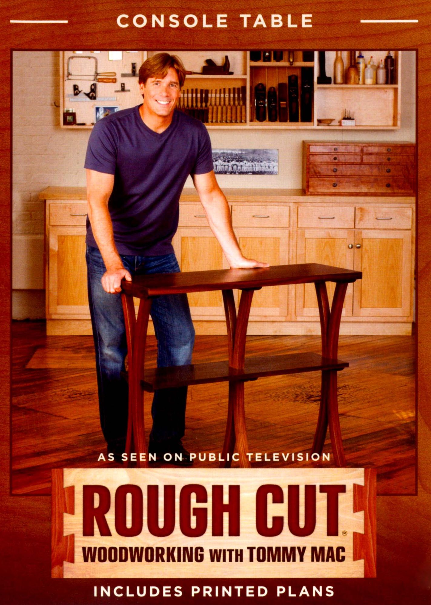 Rough Cut - Woodworking with Tommy Mac: Console Table/HDTV Stand