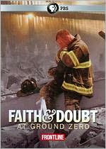 Frontline: Faith and Doubt at Ground Zero