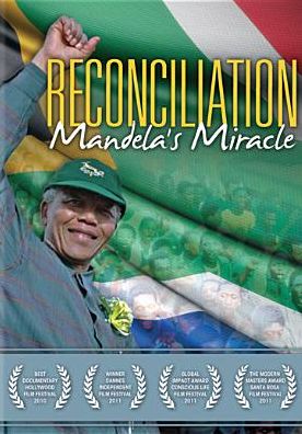 Reconciliation: Mandela's Miracle