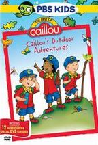 The Best of Caillou: Caillou's Outdoor Adventures