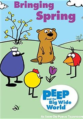 Peep and the Big Wide World: Bringing Spring