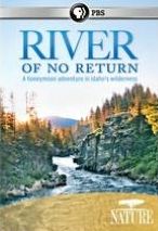 Nature: River of No Return