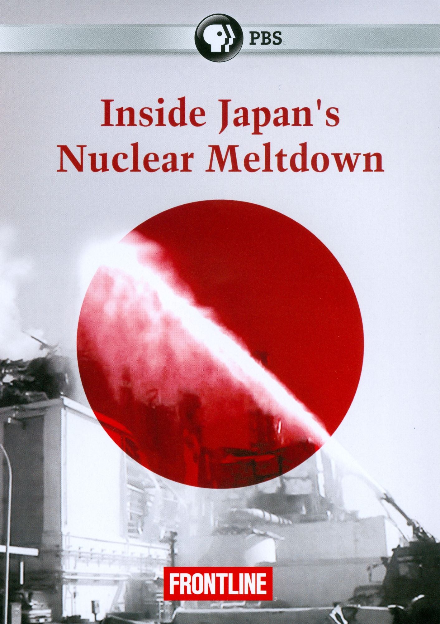 Frontline: Inside Japan's Nuclear Meltdown